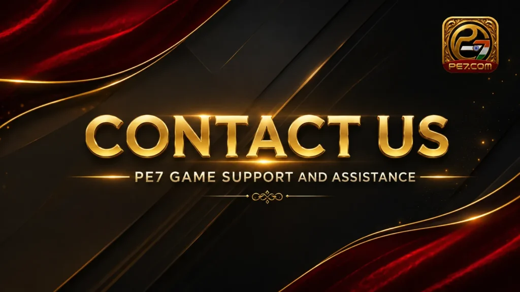 Contact Us PE7 Game Support and Assistance page with luxury black red gold background and official PE7 Game logo